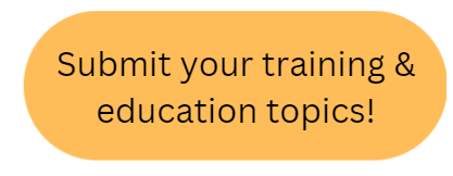 Button with the words "Submit your training and education topics"